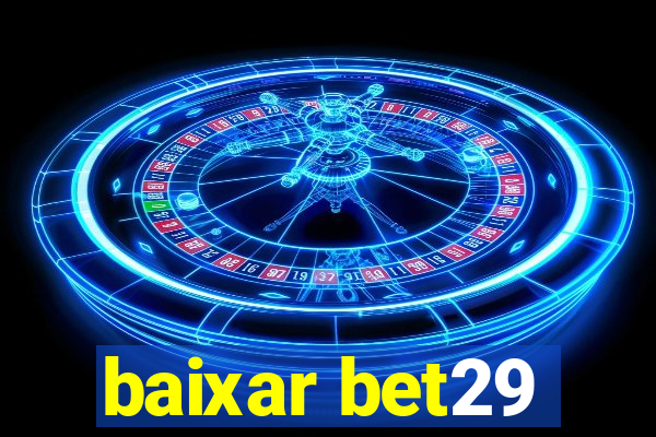 baixar bet29